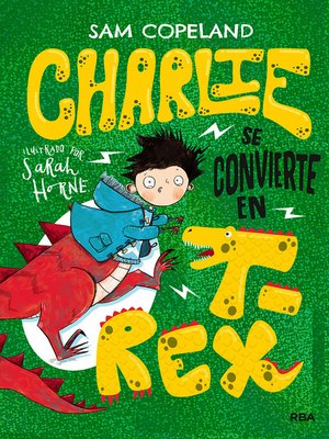 cover image of Charlie se convierte en T-Rex
